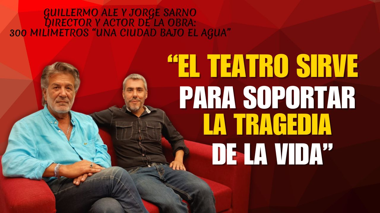 Se estrena la obra sobre la inundación de La Plata: “El teatro ayuda a entender el dolor”