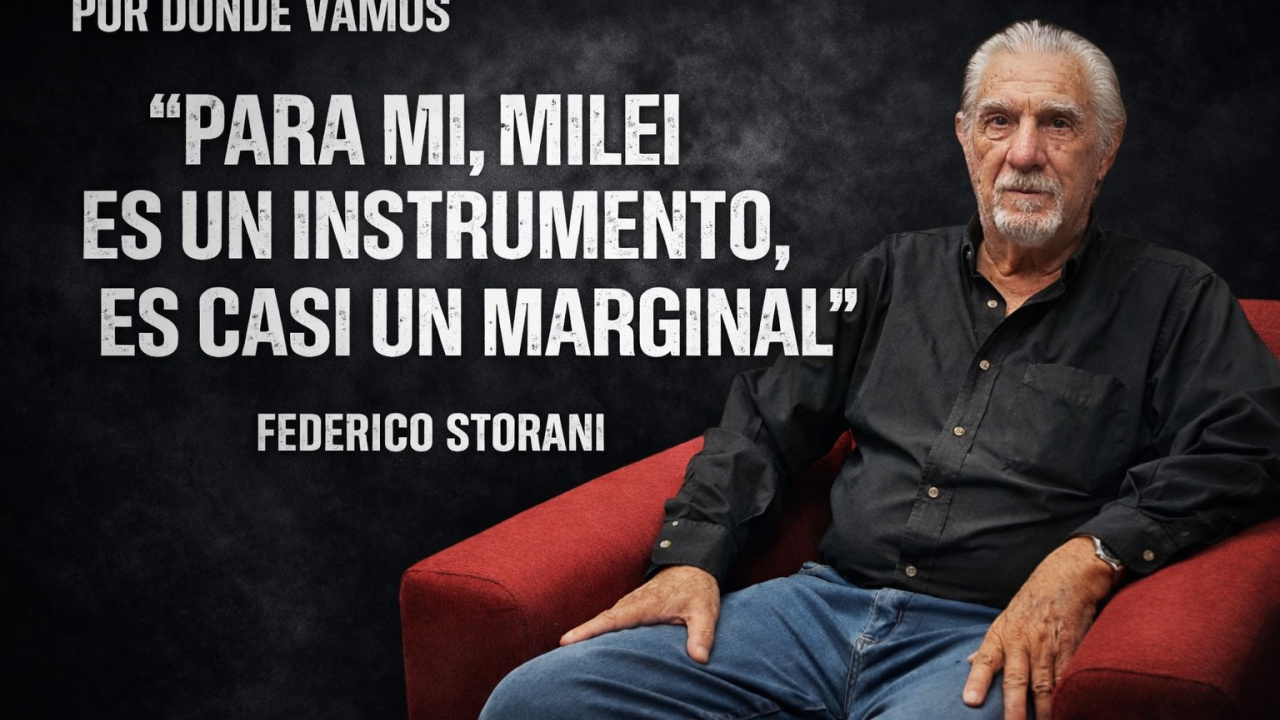 Federico Storani: "Javier Milei es un instrumento, es casi un marginal"